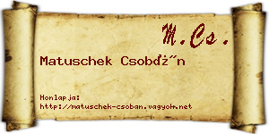 Matuschek Csobán névjegykártya